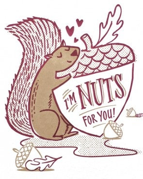 Squirrel Nuts Love Card - Stationary - WAR Chest Boutique